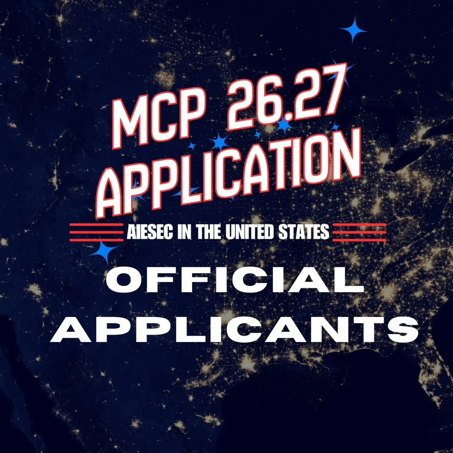 Dear AIESEC in the United States and global plenary,

The time to begin shaping the next generation of leadership has arrived once again. With great excitement, we present to you our official applicants for MCP 26.27. 🇺🇸💙

To our applicants&mdash;