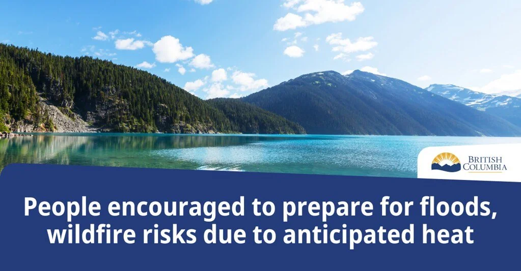 People encouraged to prepare for floods, wildfire risks due to anticipated heat