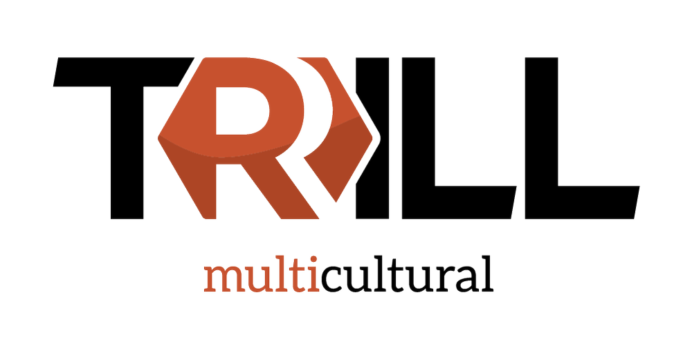 Trill Multicultural