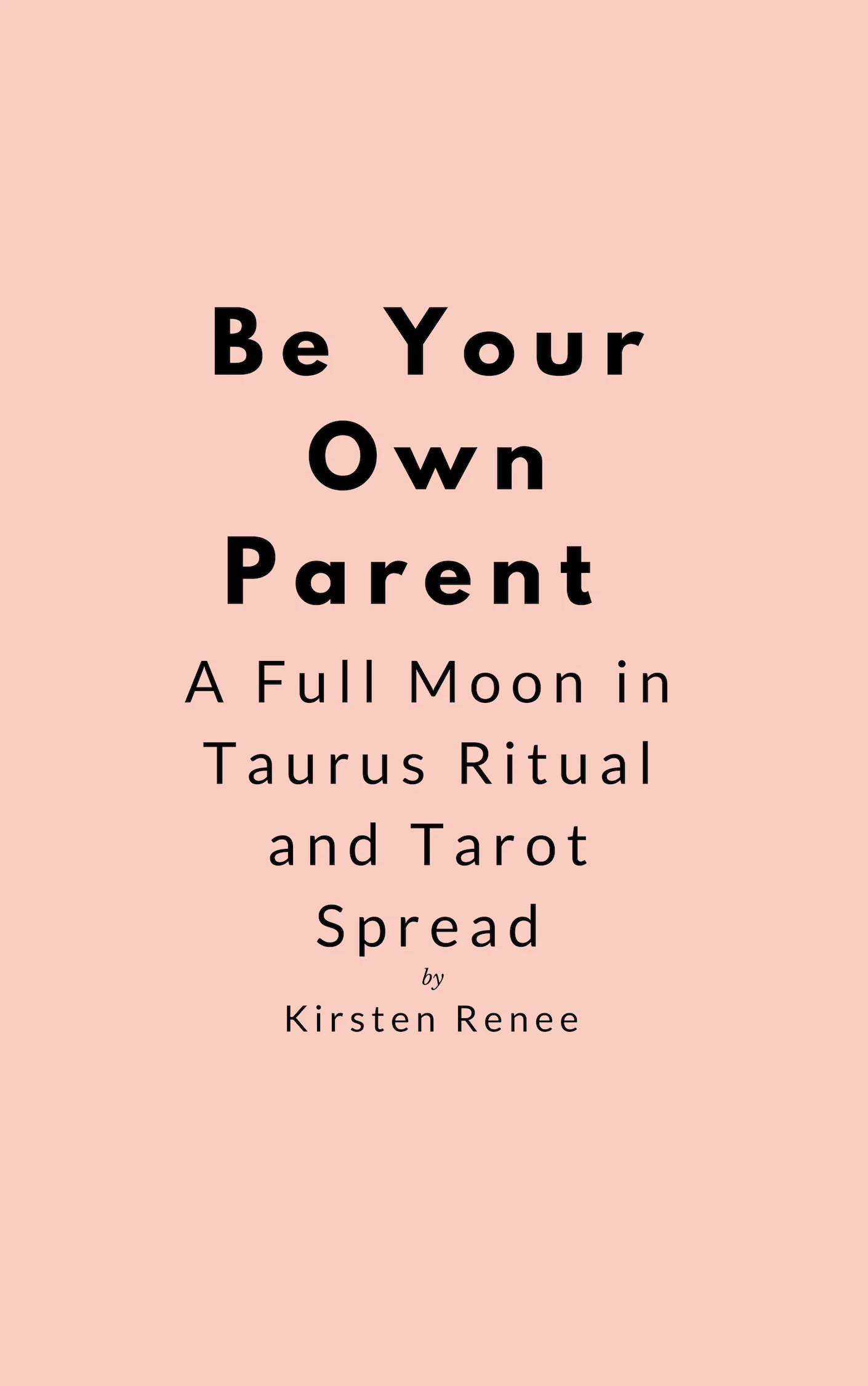 Be Your Own Parent || A Full Moon in Taurus Ritual and Intuitive Tarot Message