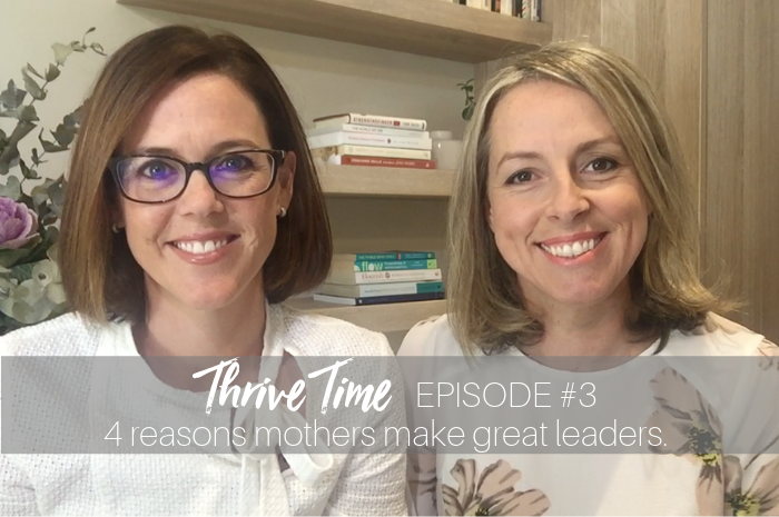 4 reasons mothers make great leaders episode 3 blog.png