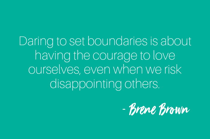 Daring to set boundaries is about having the courage to love ourselves, even when we risk disappointing others..png