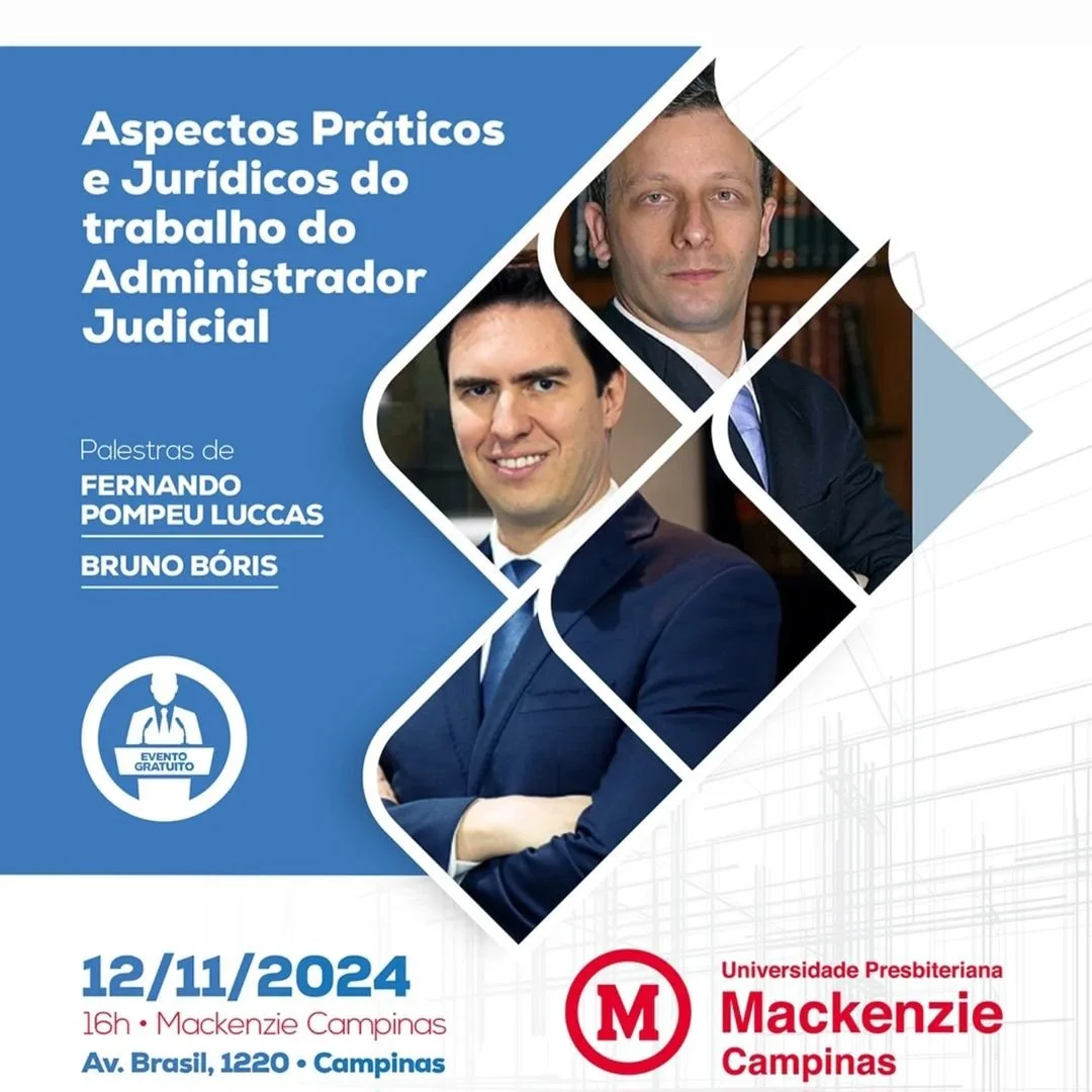 Nosso sócio-diretor, Dr. Fernando Pompeu Luccas, palestrará no Mackenzie sobre o tema "Aspectos Práticos e Jurídicos do trabalho do Administrador Judicial".