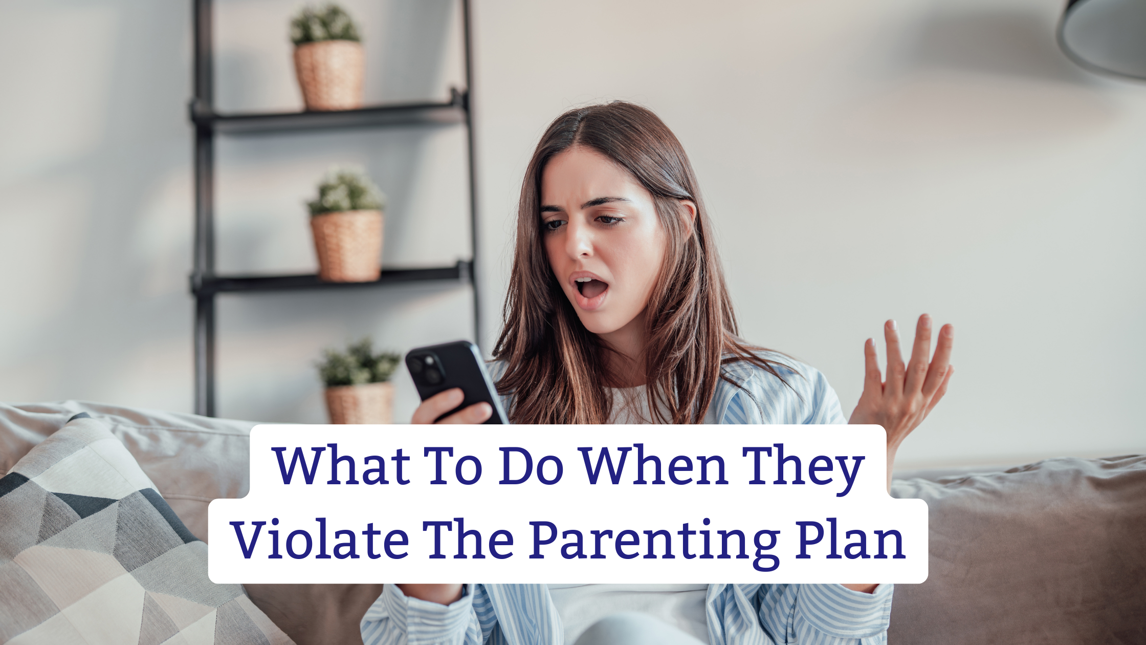 What to Do When the Other Parent Violates a Parenting Plan in Colorado