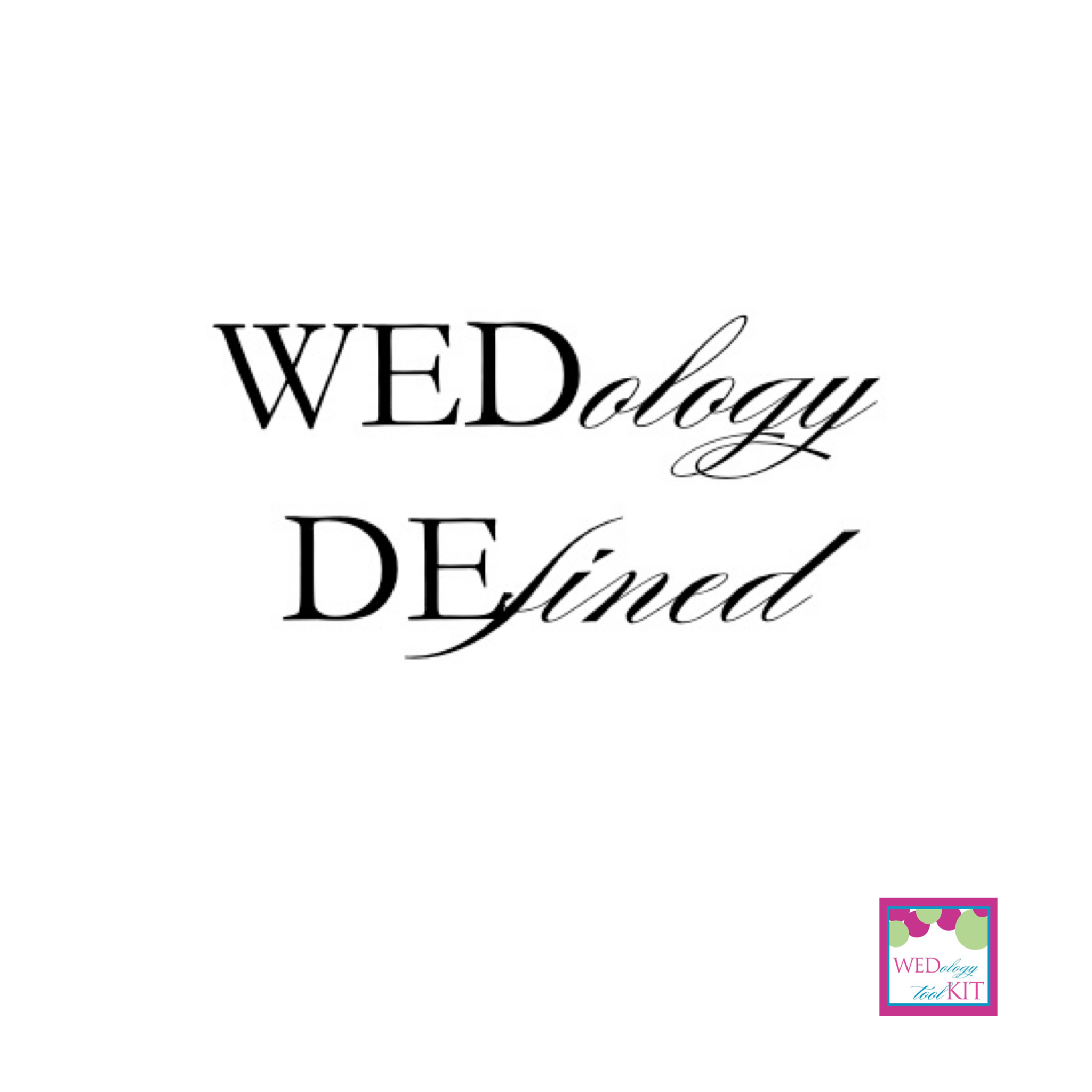 Introducing WEDology DEfined