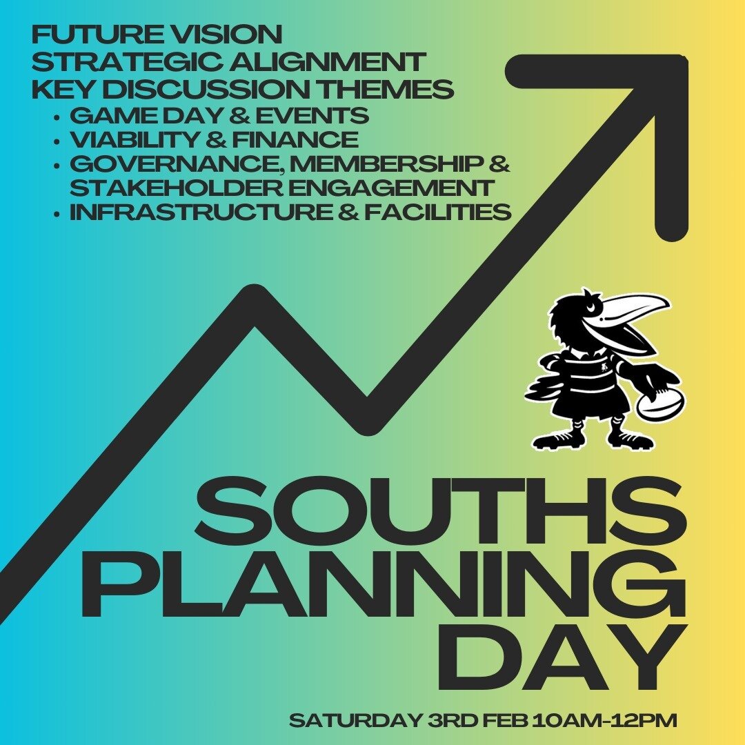 ALL MEMBERS 🗣️ 
Join us for our 2024 Planning Day, 3rd Feb 10AM-12PM at the clubhouse.

We will be discussing the following:

FUTURE VISION FOR SOUTHS
&bull; Picture the next 5 or 10 years. How will it look and feel?

STRATEGIC ALIGNMENT
&bull; Coor
