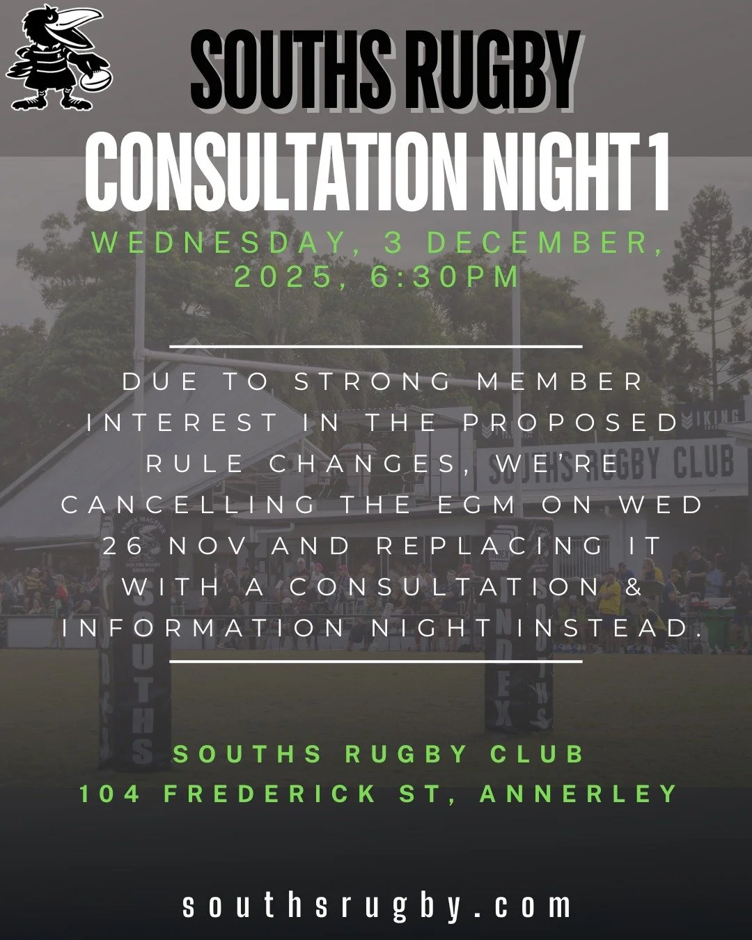 .
📣 IMPORTANT NOTICE FOR SOUTHS MEMBERS

Due to high interest from our members about the draft changes to the clubs Adopted Operating Rules, we have decided to Cancel the EGM (which was scheduled for Wednesday 26 November 2025) and replace it with a