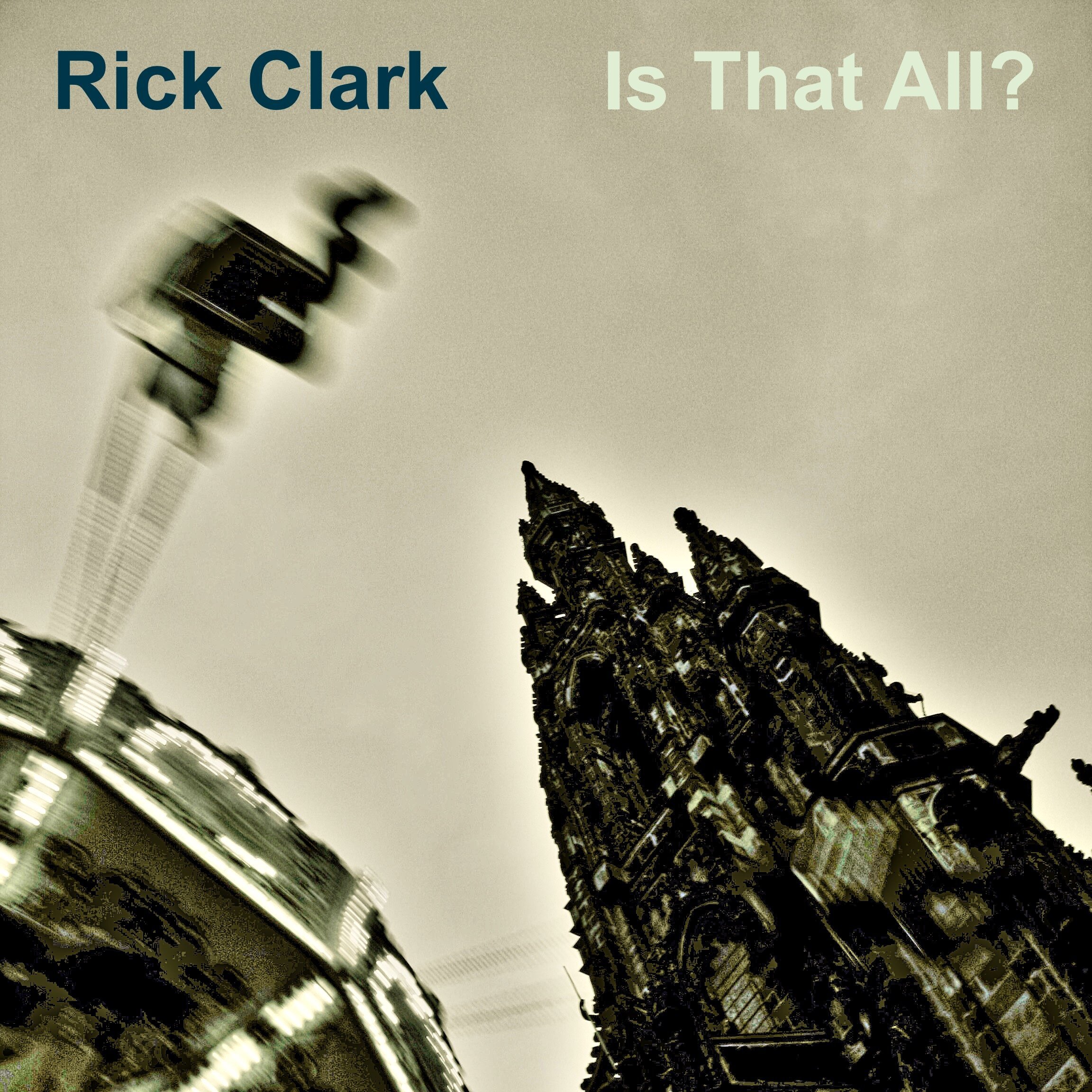 Rick+Clark+-+Is+That+All_+cover+art.jpeg