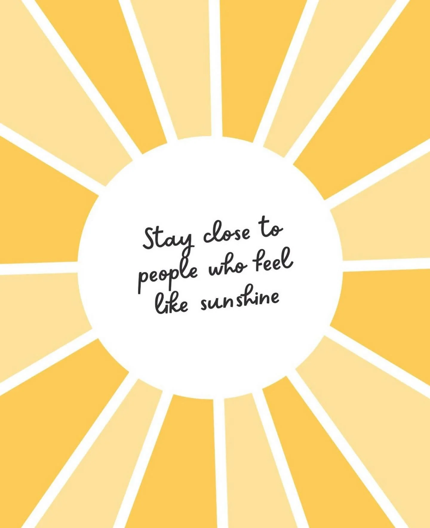 Stay close to people who feel like sunshine ☀️ #storyofthemind #mentalhealthawareness