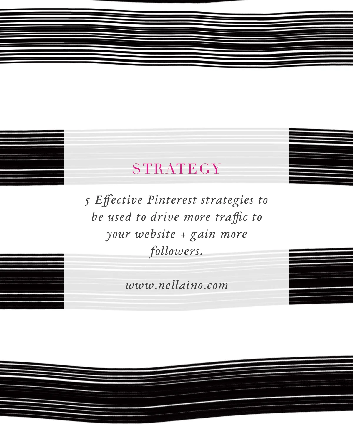Pinterest for business strategies and tips. Want to drive more traffic to your site and gain more followers. Check out: www.nellaino.com for more info.