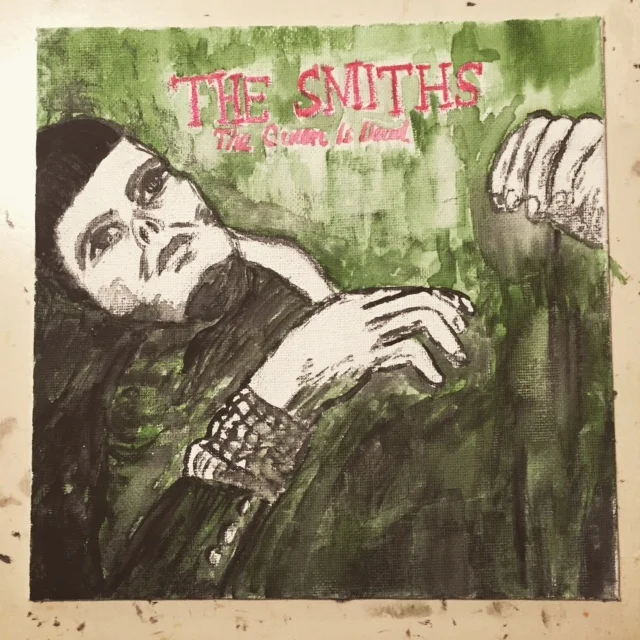 The Smiths "The Queen Is Dead"