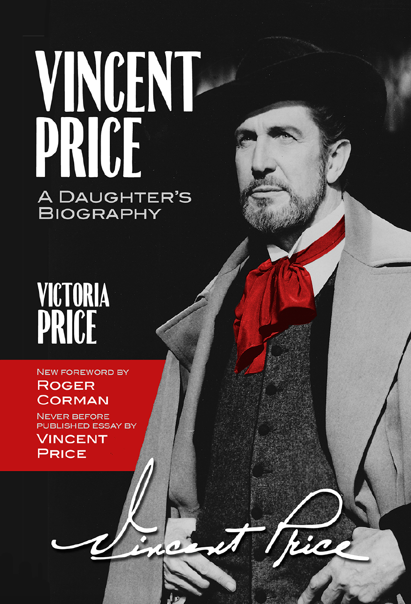 The Fall 2018 edition of Vincent Price: A Daughter’s Biography includes a new foreword by Roger Corman and a never-before-published essay by Vincent Price about his experiences with the paranormal.