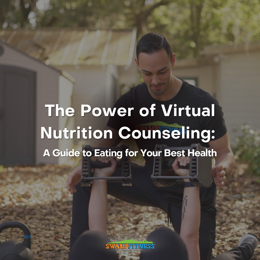 The Power of Virtual Nutrition Counseling: A Guide to Eating for Your Best Health
