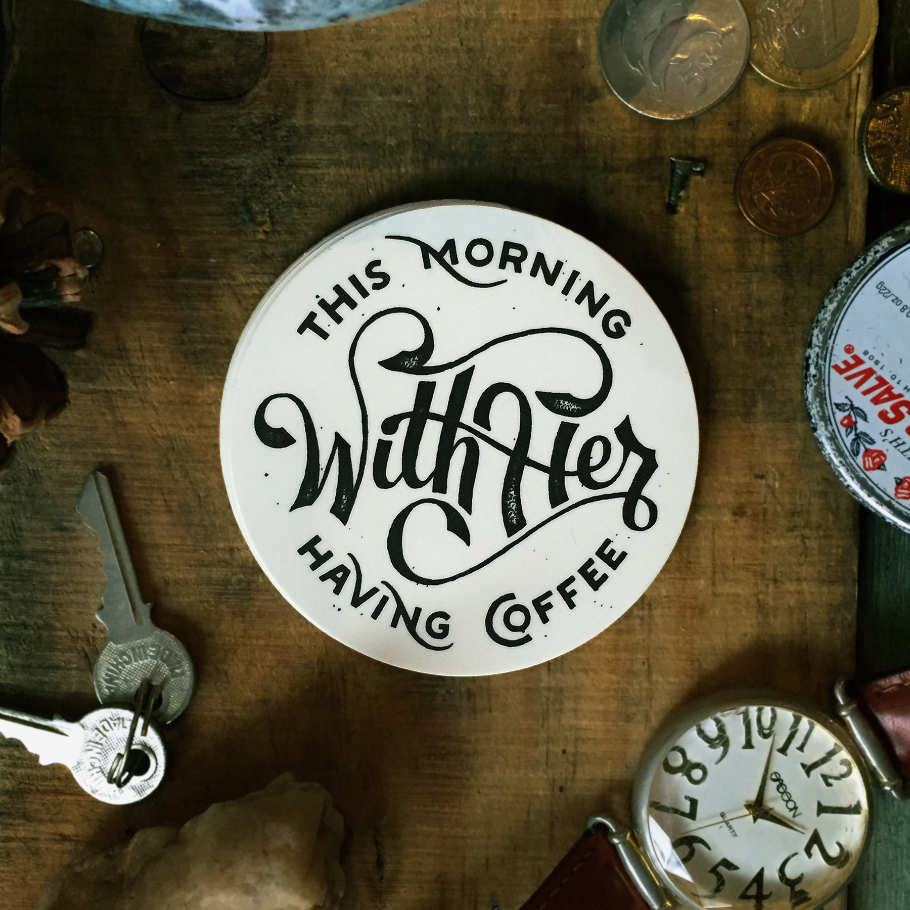 This Morning With Her Having Coffee Sticker