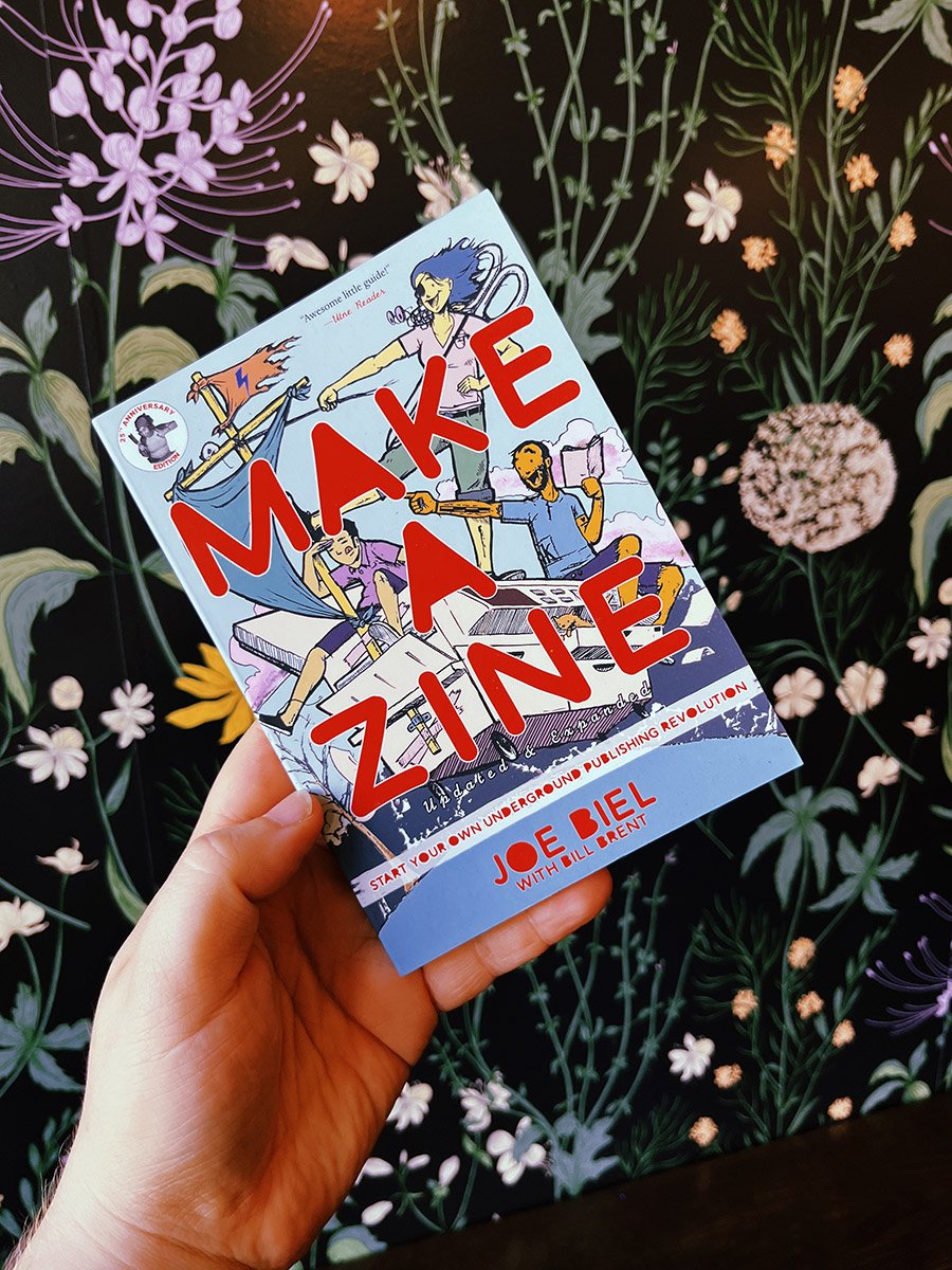 Make a Zine! Start Your Own Underground Publishing Revolution (4th ed. Paperback)