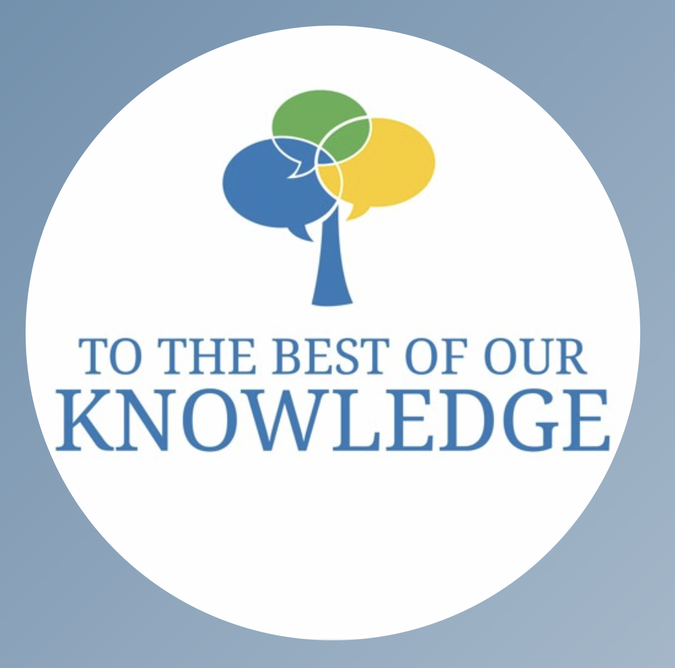 To the Best of Our Knowledge Feature