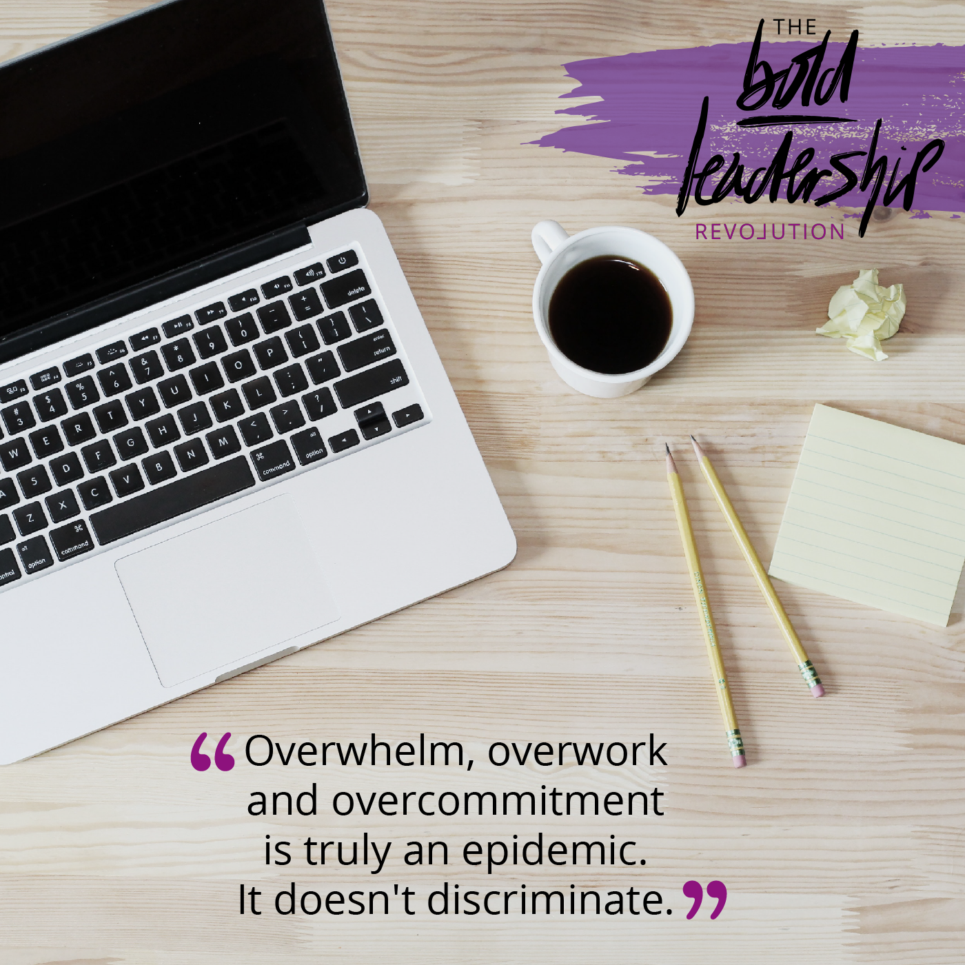 EPISODE 07: How to Radically Reduce Overwhelm 1 1