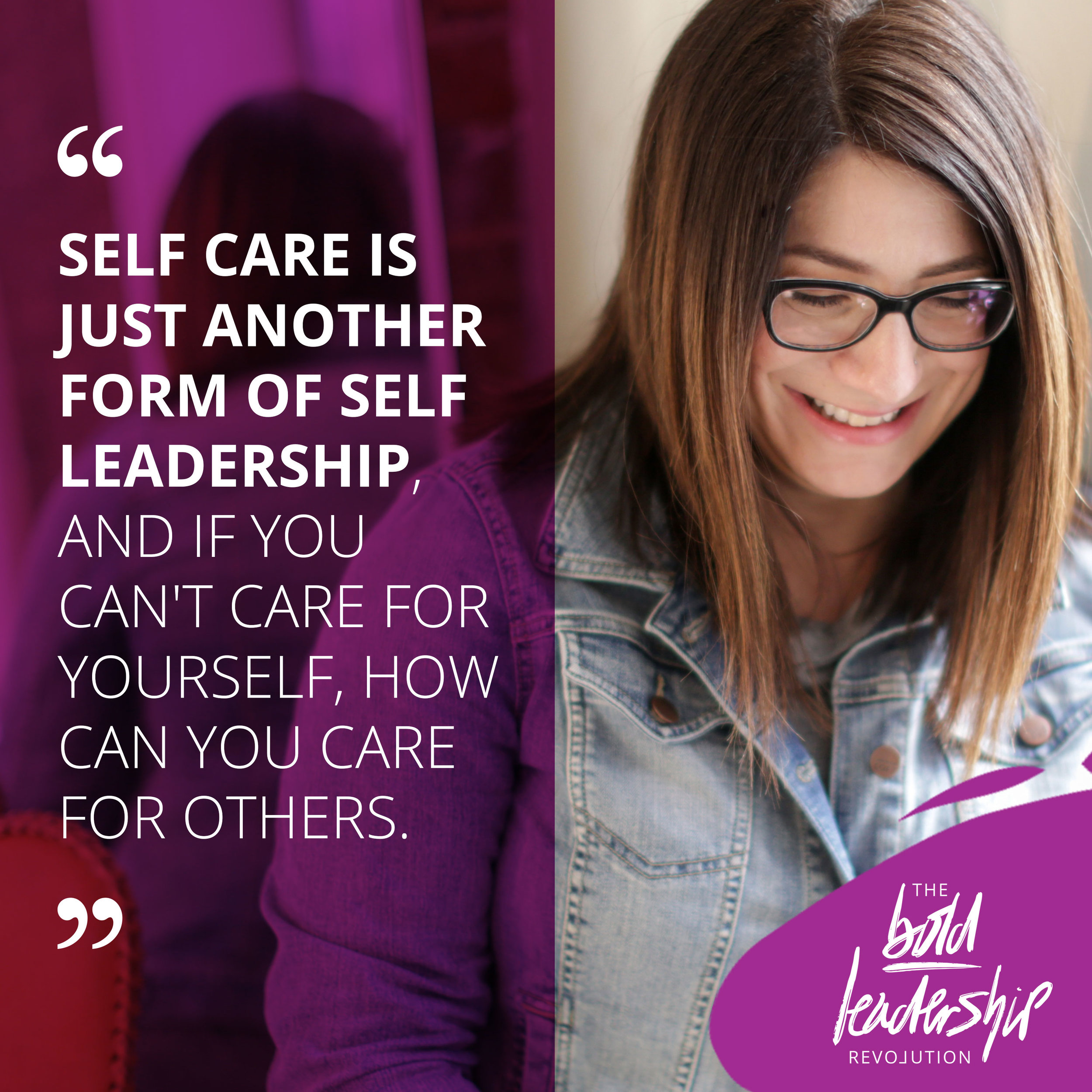 EPISODE 10: End of the year self-care rituals for bold leaders 149493 BoldLeadershipEP7 03 111517 149493 BoldLeadershipEP7 03 111517
