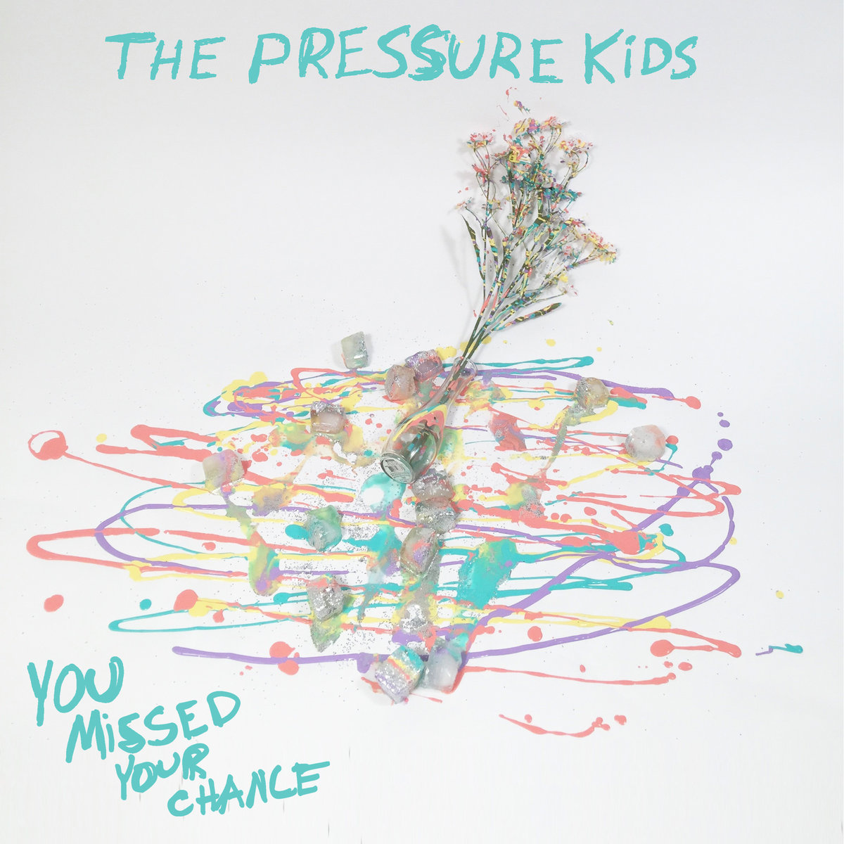 The Pressure Kids: You Missed Your Chance (Single)