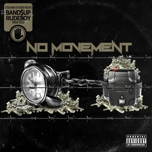 DGG SCO Ft BandsUp Rudeboy - "No Movement" (Official Video)