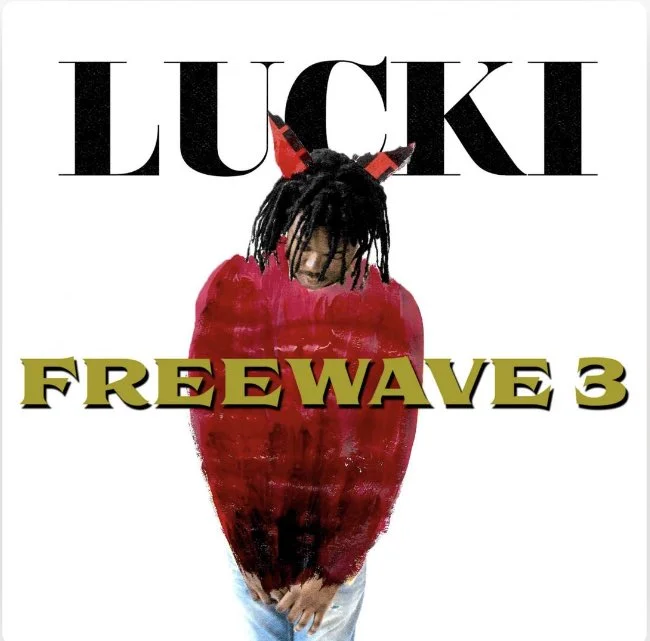 "Freewave 3" (ALBUM) - LUCKI