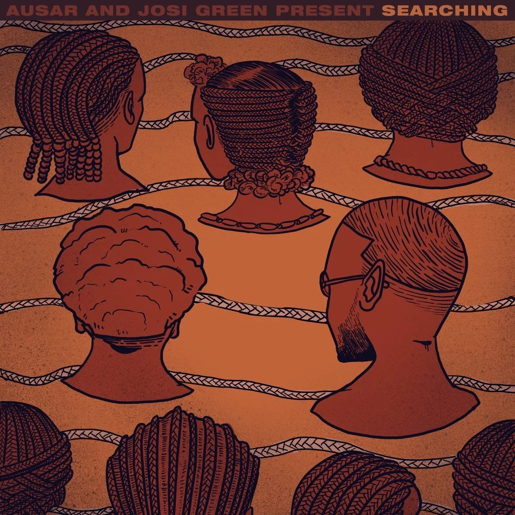  “Searching” - Ausar ft.  Josi Green