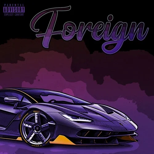 FOREIGN - CP (Prod. Luke Almighty)