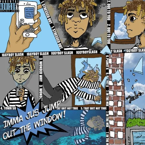 Imma Jus Jump Out The Window - IggyBoySlash