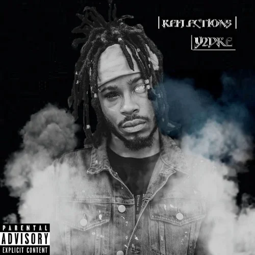 Y2Dre - REFLECTIONS EP 
