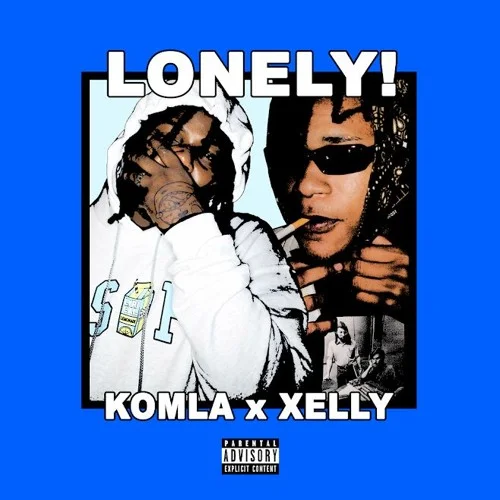 KOMLA - LONELY! [FT LIL XELLY] PROD BY KOMLA X BRENTRAMBO X UGLYFRIEND