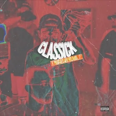 Nico Supremo - Classick (Prod. J Patterns) 
