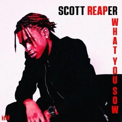 Scott Reaper – Reap What You Sow (EP)