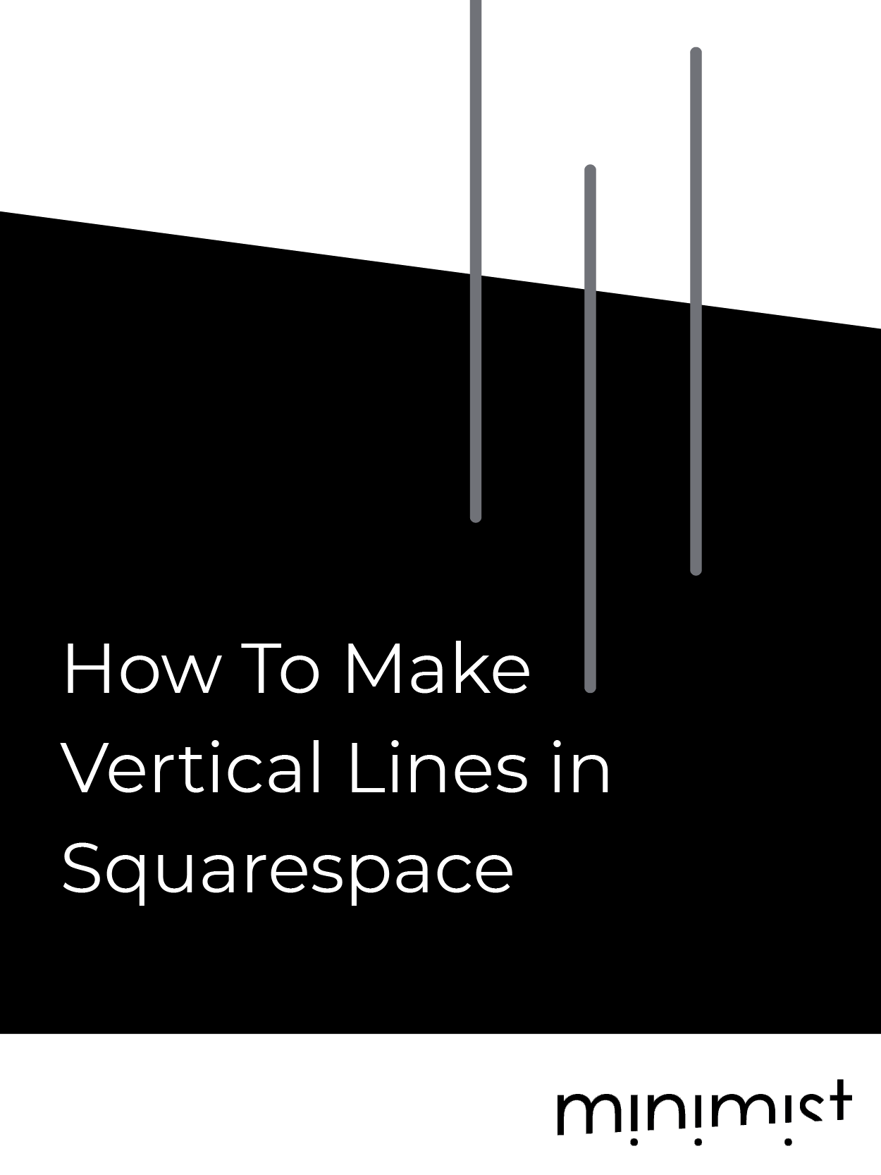 How To Make Vertical Lines in Squarespace — Minimist Website Design