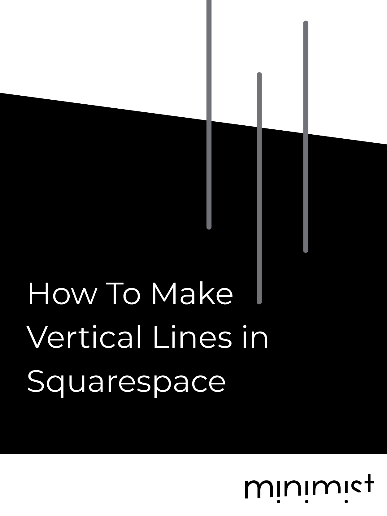 How To Make Vertical Lines in Squarespace — Minimist site Design