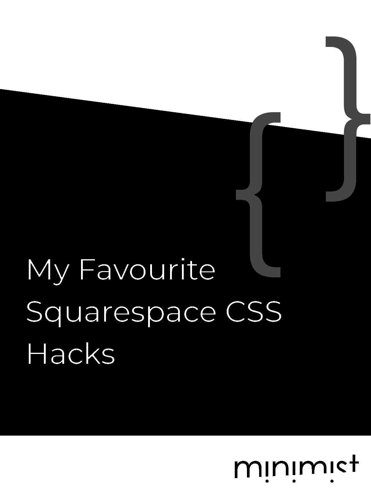 My Favourite Squarespace CSS Hacks — Minimist Website Design ...