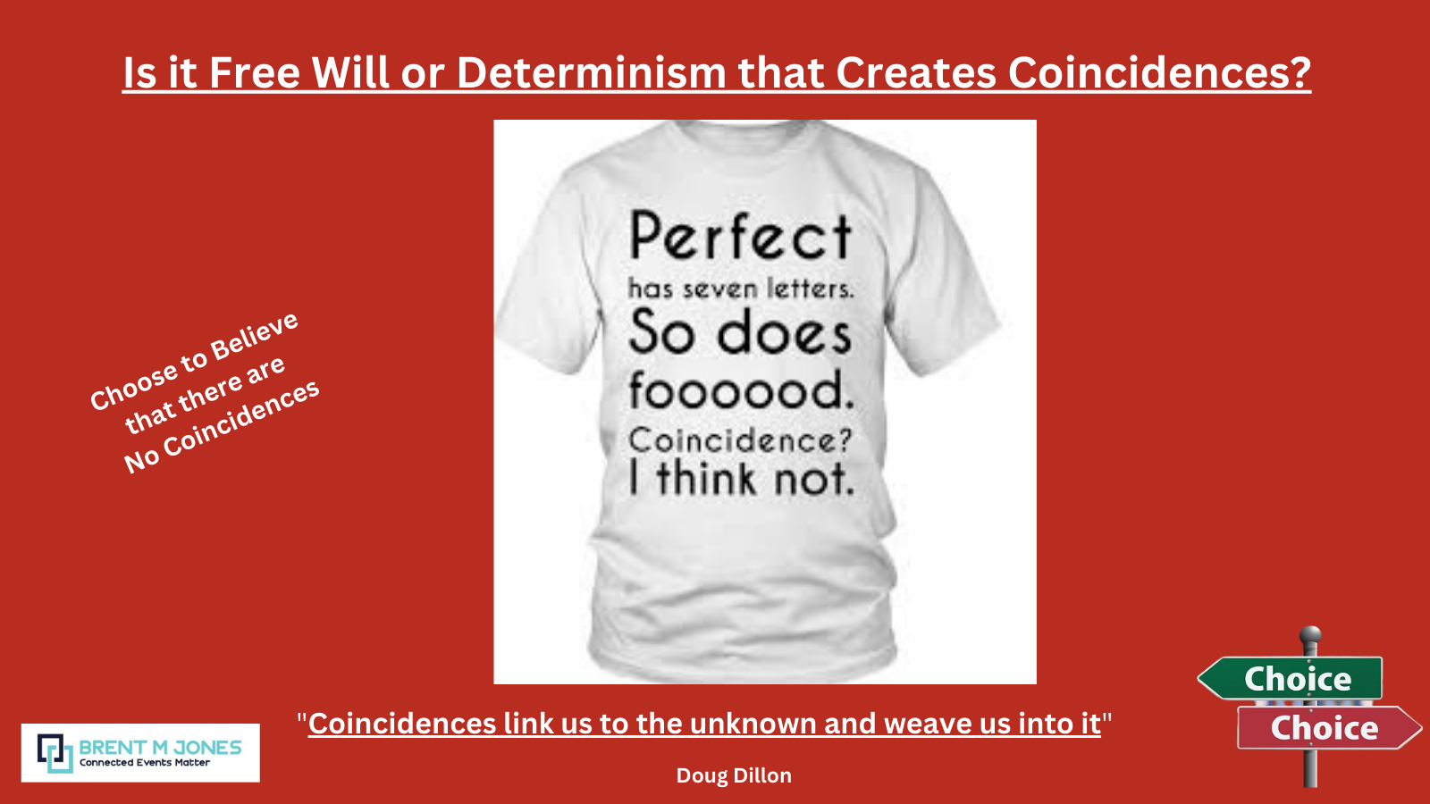 Coincidences link us to the unknown and weave us into it. Goodreads httpswww.goodreads.com › quotes › 641849-coinci... Doug Dillon (1).png