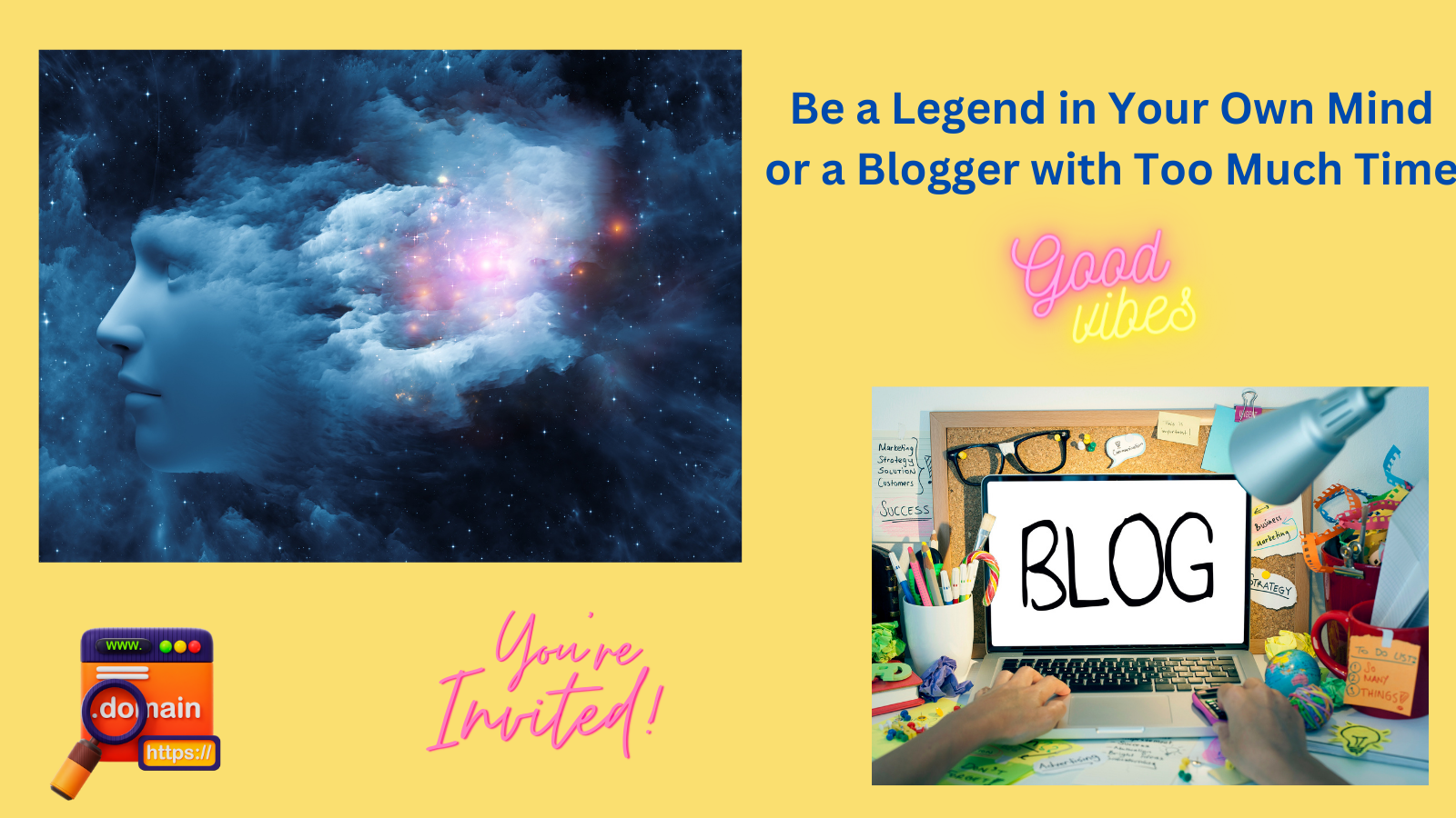 Be a Legend in Your Own Mind or a Blogger with Too Much Time.png