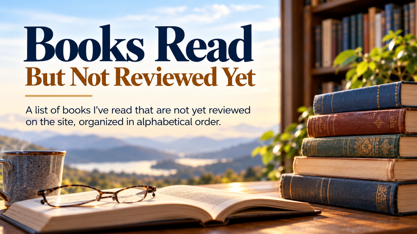 Books Read, Not Yet Reviewed.png