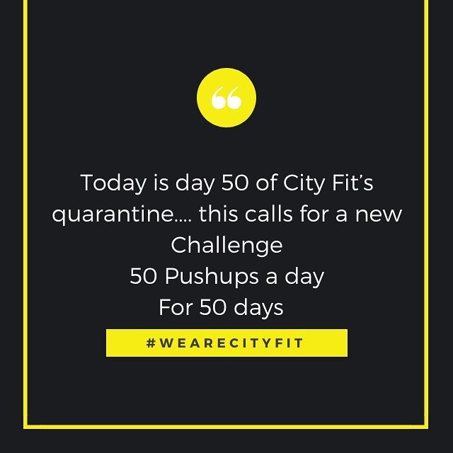 City Fit Quarantine Challenge *
50 Push-ups for 50 Days
&bull;
Focus on form and break them up. This isn&rsquo;t a race. Focus on form. Feel free to switch up hand placements!! #wearecityfit