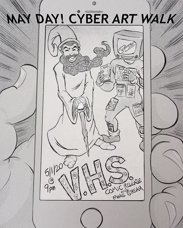 May Day! Friday May 1st 9pm Instagram LIVE stream, where you can chat and show your videos or watch ours, and the reveal of the official V.H.S. Comic Book!

#comic #webcomic #instacomic #live #instagramlive #instagramlivestream #virtualbhamartwalk #b