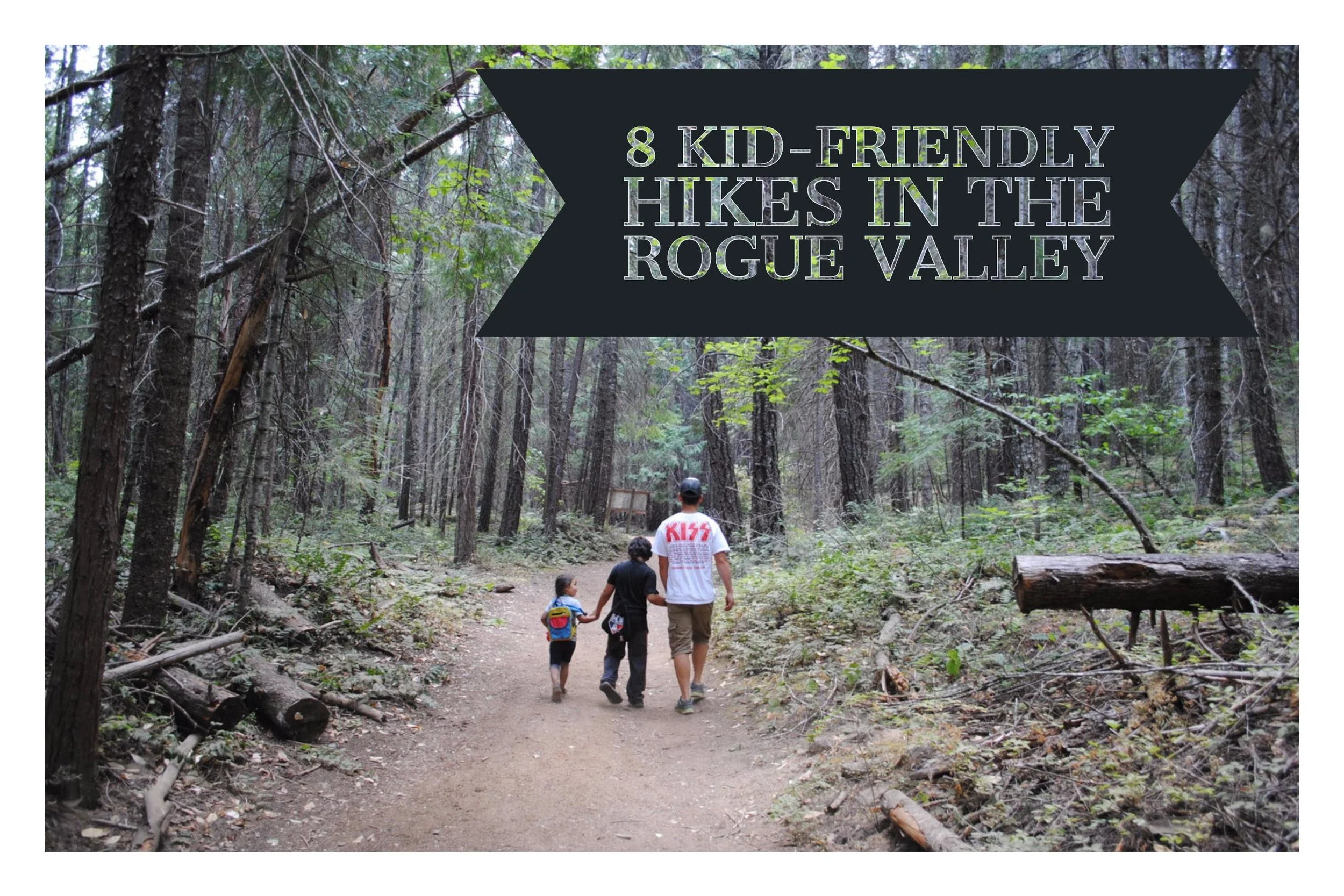 8 KID-FRIENDLY HIKES IN THE ROGUE VALLEY