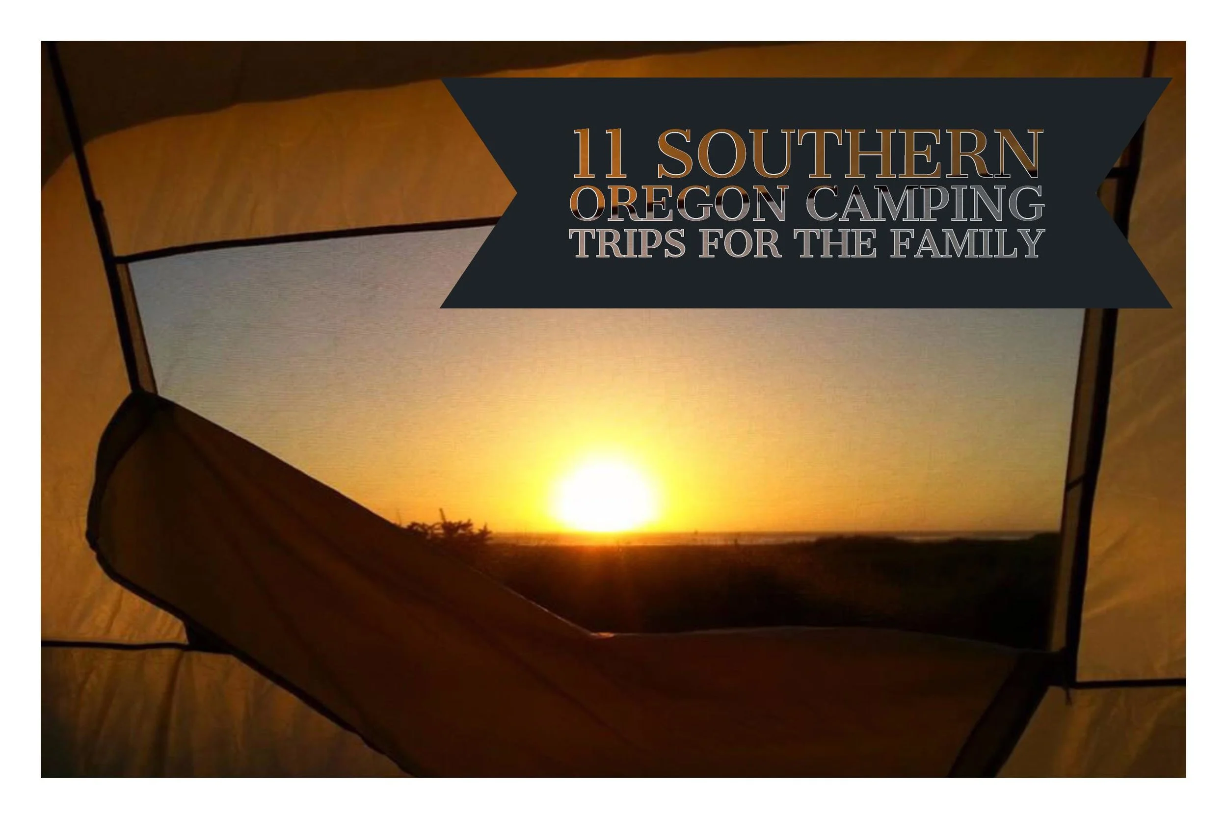11 SOUTHERN OREGON CAMPING TRIPS FOR FAMILIES
