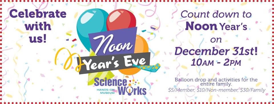 NOON YEARS EVE AT SCIENCEWORKS