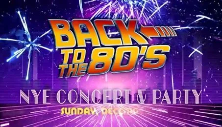 BACK TO THE 80'S NEW YEARS EVE CONCERT & PARTY WITH THE ROMANTICS