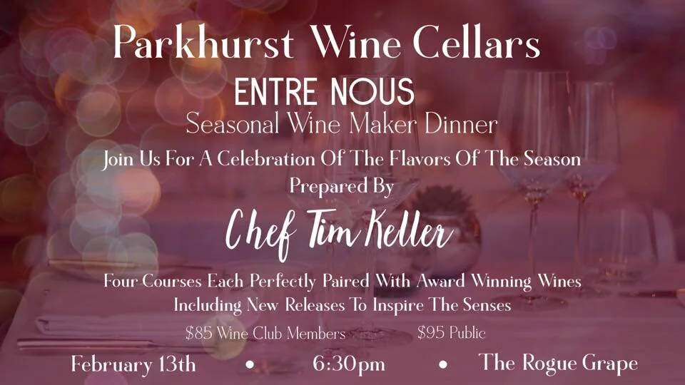 ENTRE NOUS: A SEDUCTIVE SEASONAL WINE PAIRING DINNER