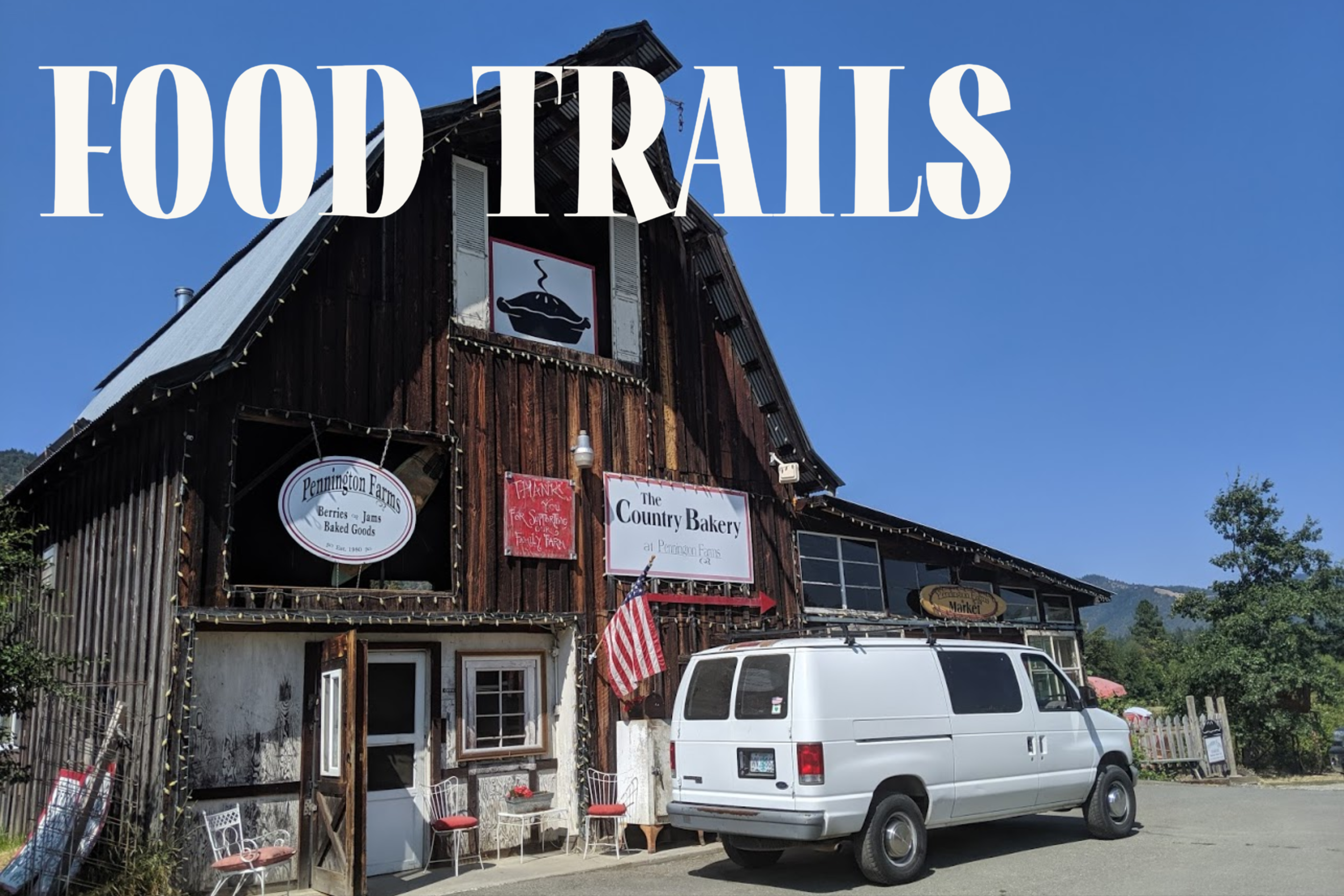 FOOD TRAILS IN SOUTHERN OREGON