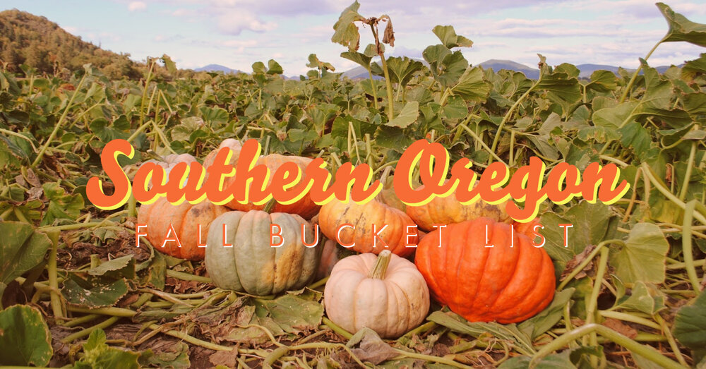 Southern Oregon Fall Bucket List