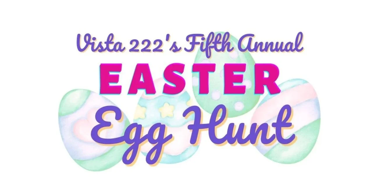 Vista 222 Fifth Annual Easter Egg Hunt