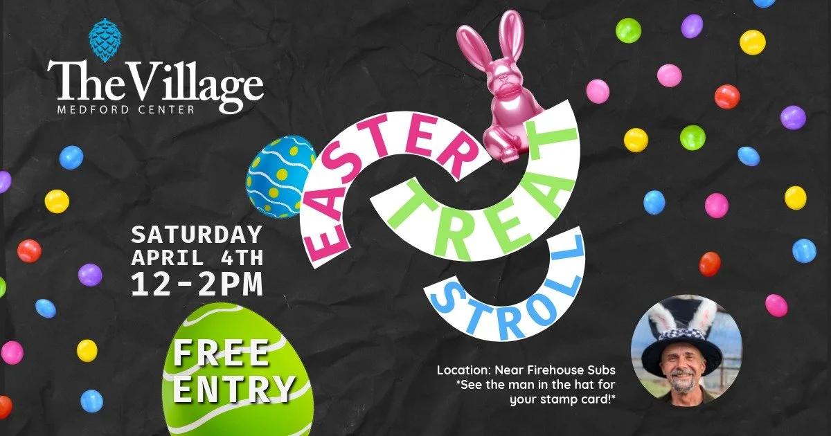 The Village at the Medford Center Easter Treat Stroll