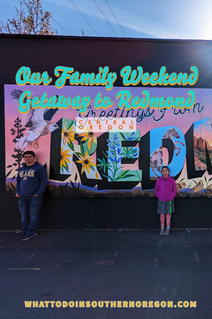Our Family Weekend Getaway to Redmond Oregon